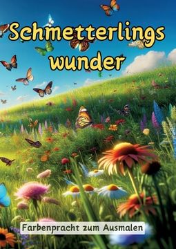 portada Schmetterlingswunder: Farbenpracht zum Ausmalen (en Alemán)