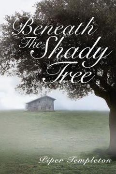 portada Beneath the Shady Tree (in English)