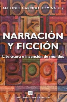 portada Narración y Ficción: Literatura e Invención de Mundos