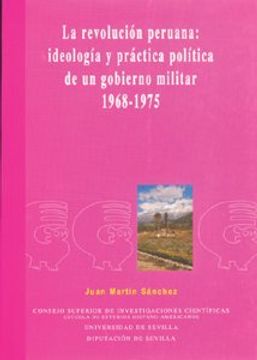 portada La revolución peruana: ideología y práctica política de un gobierno militar 1968-1975. (Colección Americana)