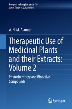 portada Therapeutic Use of Medicinal Plants and Their Extracts: Volume 2: Phytochemistry and Bioactive Compounds (en Inglés)
