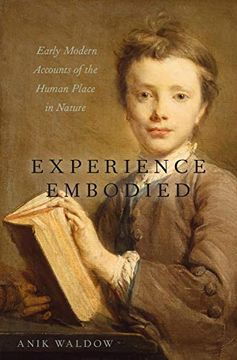 portada Experience Embodied: Early Modern Accounts of the Human Place in Nature (en Inglés)