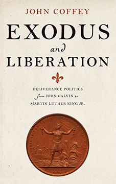 portada Exodus and Liberation: Deliverance Politics From John Calvin to Martin Luther King jr. (en Inglés)