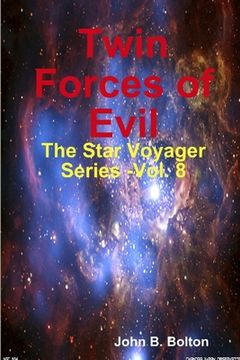 portada Twin Forces of Evil - The Star Voyager Series -Vol. 8 (en Inglés)