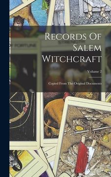 portada Records Of Salem Witchcraft: Copied From The Original Documents; Volume 2 (en Inglés)