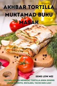 portada Akhbar Tortilla Muktamad Buku Masak (in Malay)