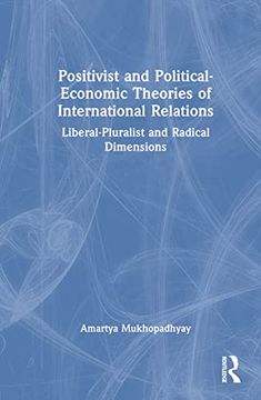portada Positivist and Political-Economic Theories of International Relations (en Inglés)