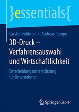 portada 3d-Druck – Verfahrensauswahl und Wirtschaftlichkeit: Entscheidungsunterstützung für Unternehmen (en Alemán)