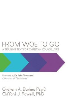 portada From Woe to Go!: A Training Text for Christian Counsellors (in English)