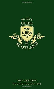 portada Black's Guide to Scotland: Picturesque Tourist Guide 1840