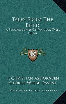 portada tales from the fjeld: a second series of popular tales (1874) (in English)