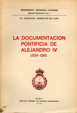 portada La Documentación Pontificia De Alejandro Iv (1254 - 1261). Dedicatoria Manuscrita Del Autor (1980)