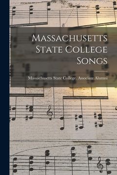 portada Massachusetts State College Songs (en Inglés)