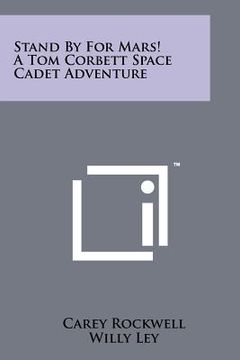 portada stand by for mars! a tom corbett space cadet adventure (en Inglés)