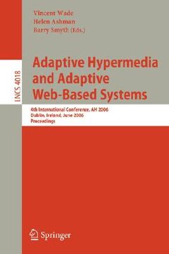 portada adaptive hypermedia and adaptive web-based systems: 4th international conference, ah 2006, dublin, ireland, june 21-23, 2006, proceedings