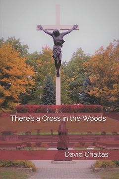 portada There's a Cross in the Woods (en Inglés)
