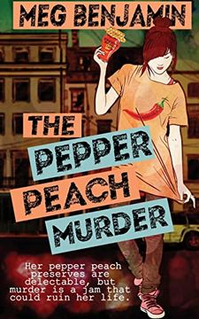 portada The Pepper Peach Murder (a Luscious Delights Mystery) (en Inglés)