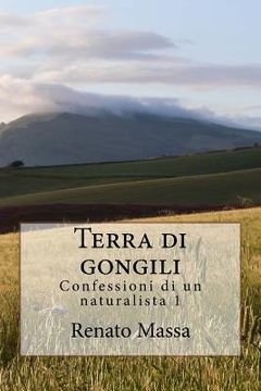 portada Terra di gongili: Racconti del naturalista 1 (en Italiano)