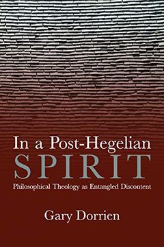 portada In a Post-Hegelian Spirit: Philosophical Theology as Idealistic Discontent (en Inglés)