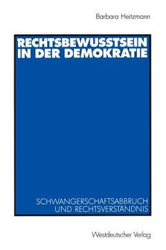 portada Rechtsbewusstsein in Der Demokratie: Schwangerschaftsabbruch Und Rechtsverständnis (en Alemán)