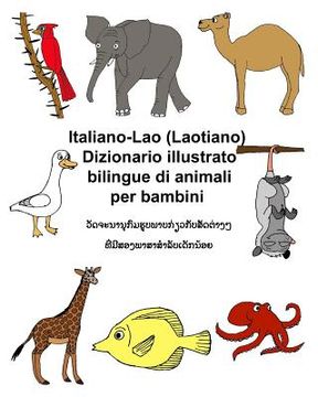 portada Italiano-Lao (Laotiano) Dizionario illustrato bilingue di animali per bambini (en Italiano)