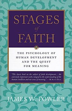 portada Stages of Faith: The Psychology of Human Development and the Quest for Meaning (en Inglés)