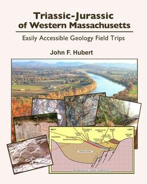 portada Triassic-Jurassic of western Massachusetts: easily acessable geology field trips (en Inglés)