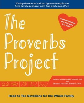 portada The Proverbs Project: Head to Toe Devotionals for the Whole Family (en Inglés)