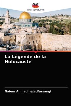 portada La Légende de la Holocauste (in French)