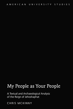 portada My People as Your People: A Textual and Archaeological Analysis of the Reign of Jehoshaphat (American University Studies) (in English)