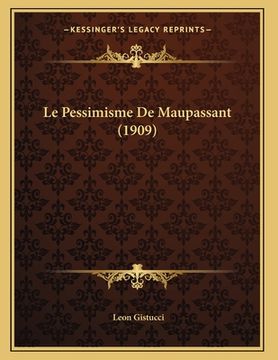 portada Le Pessimisme De Maupassant (1909) (en Francés)