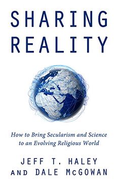 portada Sharing Reality: How to Bring Secularism and Science to an Evolving Religious World (en Inglés)
