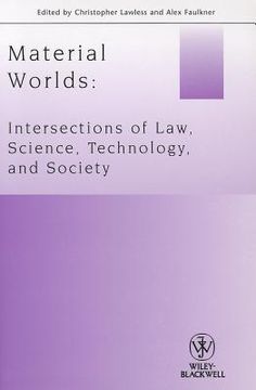portada Material Worlds: Intersections of Law, Science, Technology and Society (en Inglés)