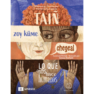 portada Lo que nos Hace Humanos / Taiñ zoy Küme Chegeal (en Bilingüe)