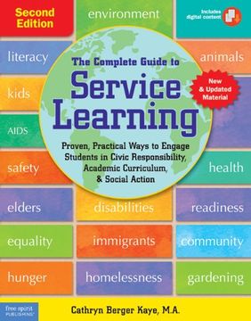 portada The Complete Guide to Service Learning: Proven, Practical Ways to Engage Students in Civic Responsibility, Academic Curriculum, & Social Action (en Inglés)