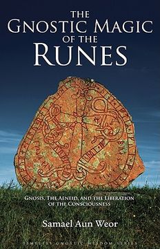 portada the gnostic magic of the runes: gnosis, the aeneid, and the liberation of the consciousness