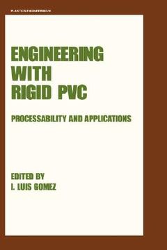 portada engineering with rigid pvc: processability and applications (en Inglés)