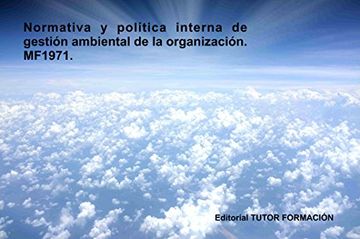 portada Normativa y política interna de gestión ambiental de la organización. MF1971.