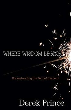 portada Where Wisdom Begins: Understanding the Fear of the Lord (in English)