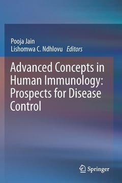 portada Advanced Concepts in Human Immunology: Prospects for Disease Control (en Inglés)