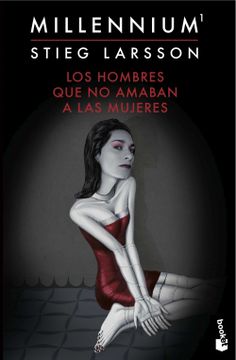 portada Los Hombres que no Amaban a las Mujeres (Serie Millennium 1) (Bestseller) (in Spanish)