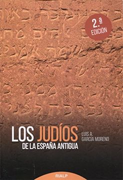 portada Los judíos de la España antigua (Historia y Biografías)