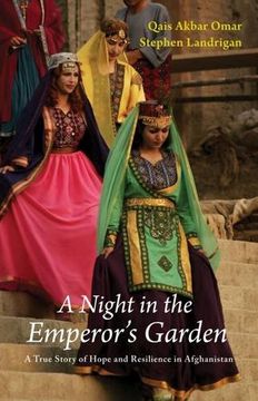 portada A Night in the Emperor's Garden: A True Story of Hope and Resilience in Afghanistan