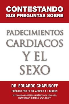 portada Contestando sus Preguntas Sobre Padecimientos Cardiacos y el Sexo (in Spanish)