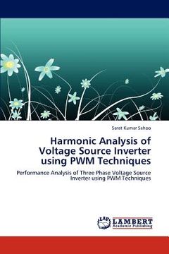 portada harmonic analysis of voltage source inverter using pwm techniques (en Inglés)
