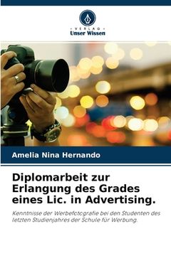 portada Diplomarbeit zur Erlangung des Grades eines Lic. in Advertising. (en Alemán)