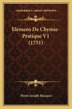 portada Elemens De Chymie-Pratique V1 (1751) (en Francés)