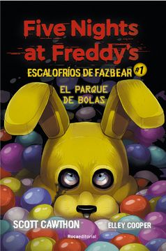 portada Five Nights at Freddy’s. Escalofríos de Fazbear #1. El parque de bolas