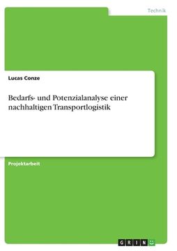 portada Bedarfs- und Potenzialanalyse einer nachhaltigen Transportlogistik (en Alemán)