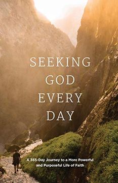 portada Seeking god Every Day: A 365-Day Journey to a More Powerful and Purposeful Life of Faith (en Inglés)